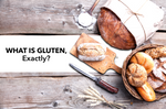 What The Heck Is Gluten Free?